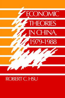 Libro Economic Theories In China, 1979-1988 - Robert C. Hsu