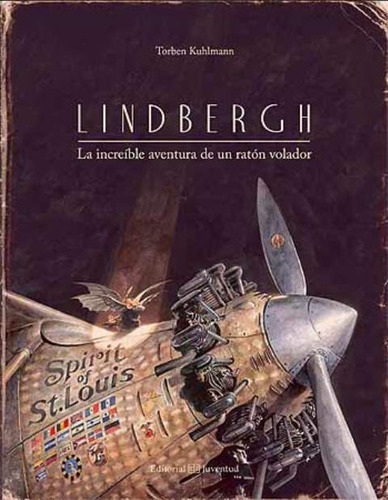 Lindbergh . La Increible Aventura De Un Raton Volador