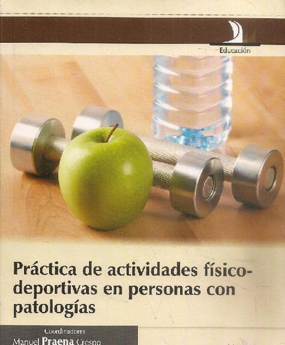 Libro Práctica De Actividades Físico-deportivas En Personas