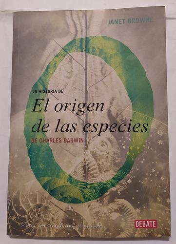 La Historia De El Origen De Las Especie - Janet Browne