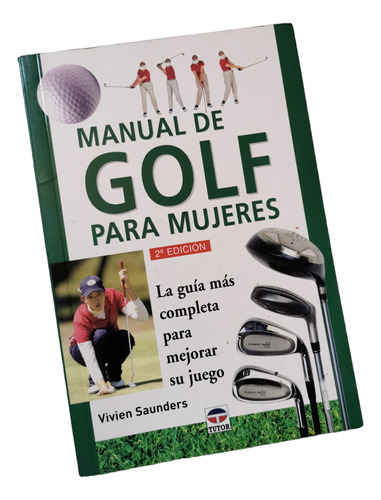 Manual De Golf Para Mujeres Vivien Saunders 2a Edición 