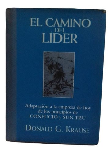 El Camino Del Lider - Donald G. Krause - Arca De Sabiduria -