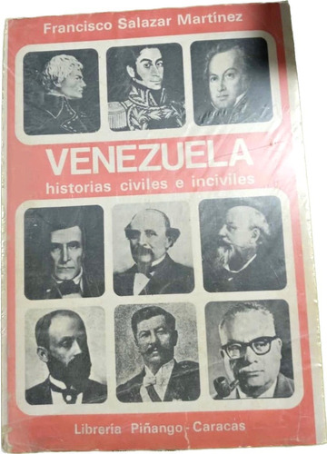Venezuela Historias Civiles E Inciviles