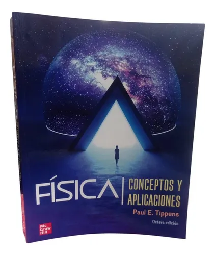 Fisica Conceptos Y Aplicaciones P. Tippens 8 Ed Mc Graw Hill (Reacondicionado)