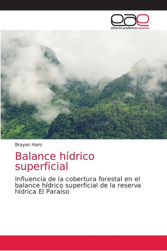 Libro: Balance Hídrico Superficial: Influencia De La Cobertu