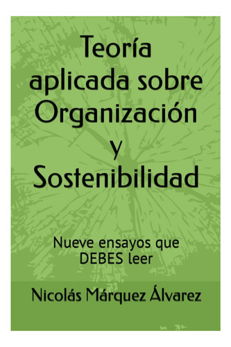 Livro: Teoria Aplicada À Organização E Sustentabilidade: