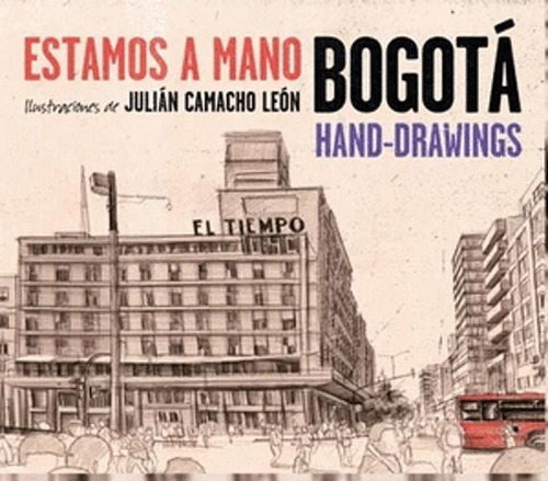 Libro Estamos A Mano Bogota .hand-drawings
