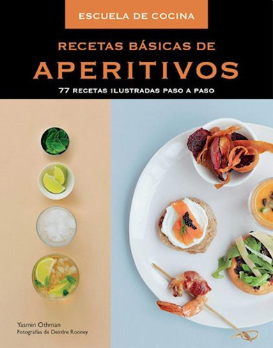 Recetas Basicas De Aperitivos - Yasmin Othman