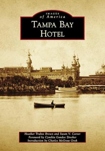 Libro: Tampa Bay Hotel (images Of America)