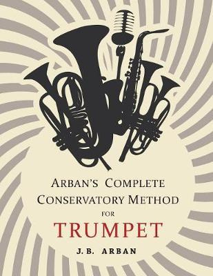 Libro Arban's Complete Conservatory Method For Trumpet - ...