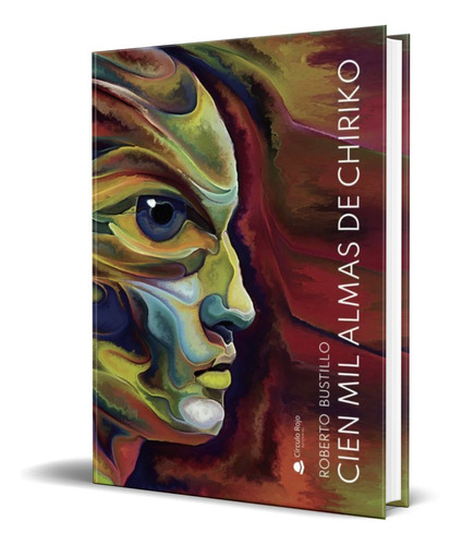 Libro Cien Mil Almas De Chiriko [ Roberto Bustillo] Original