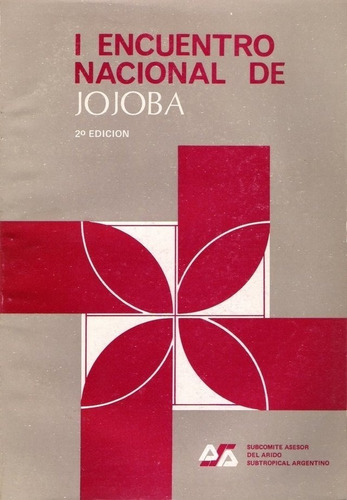I Encuentro Nacional De Jojoba, 2ª