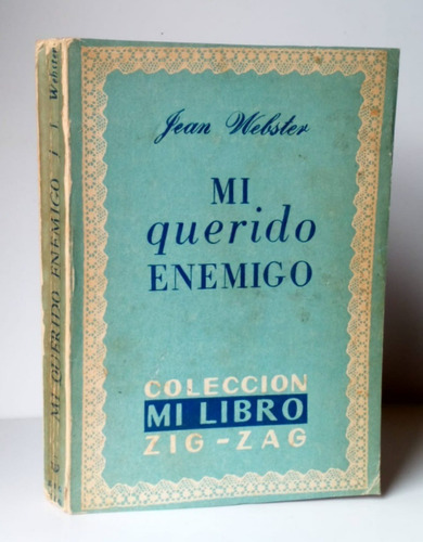 Mi Querido Enemigo Jean Webster / N Zig Zag Mi Libro 1943