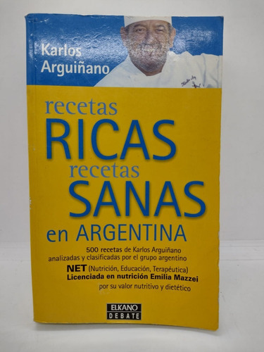 Recetas Ricas Recetas Sanas En Argentina - Debate - Usado 