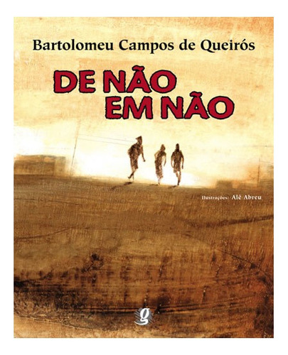 De Não Em Não: De Não Em Não, De Queirós, Bartolomeu Campos De. Editora Global, Capa Mole, Edição 2 Em Português