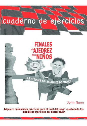 Libro: Finales De Ajedrez Para Niños (las Mejores 50 Leccion