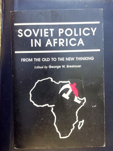 Soviet Policy In Africa - Breslauer
