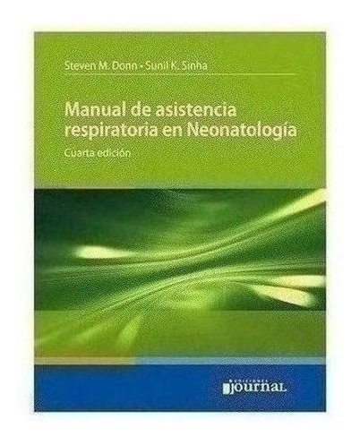 Manual De Asistencia Respiratoria En Neonatología Ed.4º - D