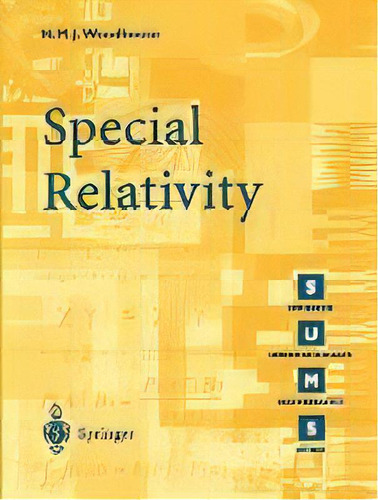 Special Relativity, De N. M. J. Woodhouse. Editorial Springer London Ltd, Tapa Blanda En Inglés, 2007