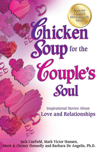 Libro: Chicken Soup For The Coupleøs Soul: Inspirational And