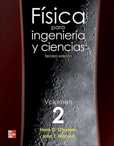 Fisica Para Ingenieria Y Ciencias Vol.ii 3/ed.