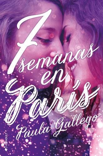 7 Semanas En París - Paula  Gallego