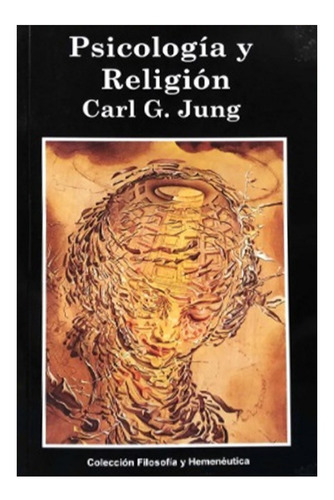 Psicología Y Religión - Carl G. Jung - Fyh