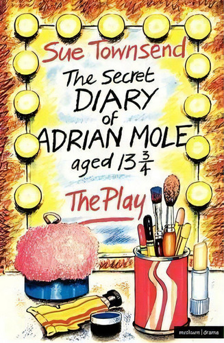  Secret Diary Of Adrian Mole  : Play, De Sue Townsend. Editorial Bloomsbury Publishing Plc, Tapa Blanda En Inglés