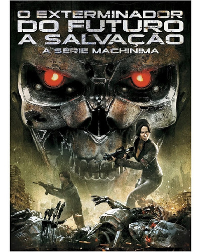 Dvd O Exterminador Do Futuro A Salvacao A Serie Machinima