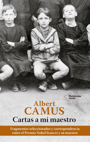 Cartas A Mi Maestro - Albert Camus - Plataforma