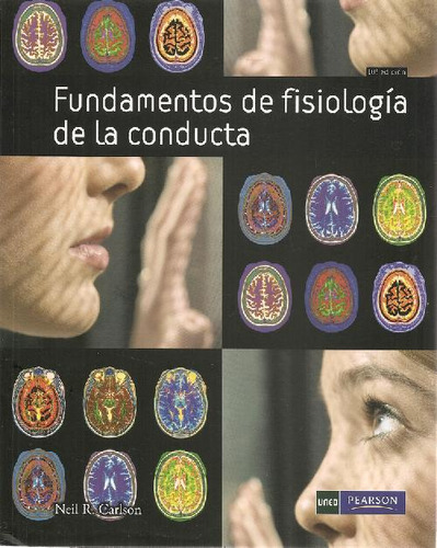 Libro Fundamentos De Fisiología De La Conducta + Apéndices D