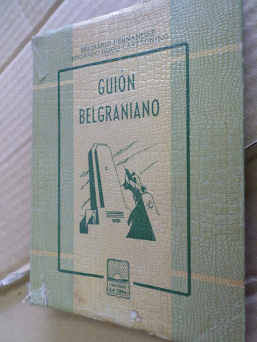 Guión Belgraniano , Fernandez, Castagnino