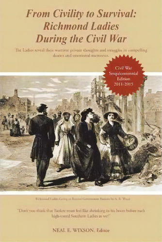 From Civility To Survival, De Neal E Wixson. Editorial Iuniverse, Tapa Blanda En Inglés