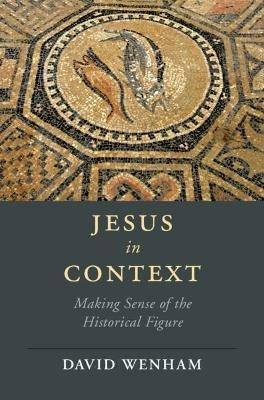 Libro Jesus In Context : Making Sense Of The Historical F...