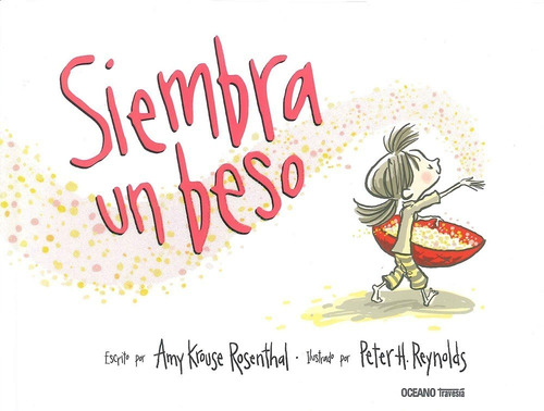 Siembra Un Beso - Amy Krouse Rosenthal