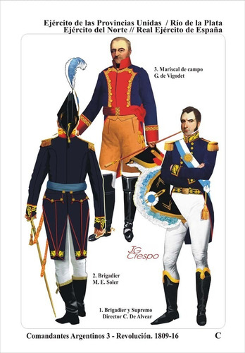 Libro Comandantes Argentinos 3 Revolución: 1809-1816