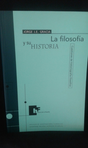 Libro La Filosofía Y Su Historia Jorge J.e. Gracia
