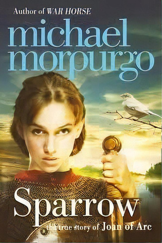 Sparrow:the True Story Of Joan Of Arc - Harper Colli, De Morpurgo, Michael. Editorial Harper Collins Uk En Inglés