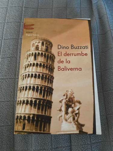 El Derrumbe De Baliverna - Dino Buzzati - Emece