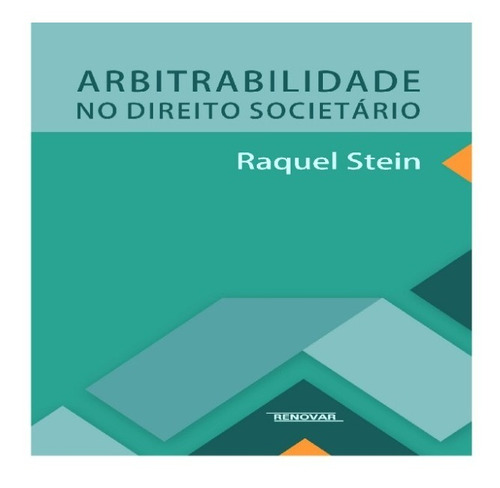 Arbitrabilidade No Direito Societario