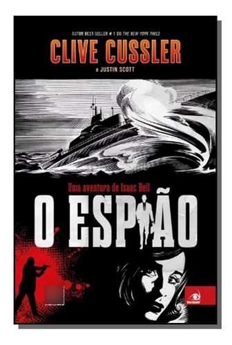 Espiao O Uma Aventura De Isaac Bell, De Cussler Clive. Editora Grupo Novo Conceito, Capa Mole Em Português, 2021