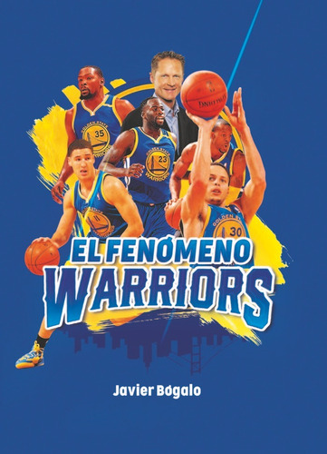 Fenomeno Warriors, El, De Javier Bogalo Fernandez. Editorial Ediciones Jc, Tapa Blanda En Español