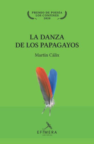 La Danza De Los Papagayos (spanish Edition)