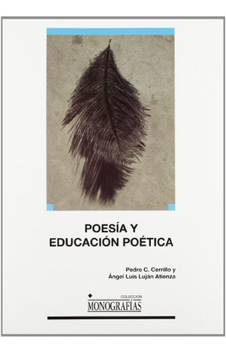 Libro Poesia Y Educacion Poetica De Cerrillo Pedro