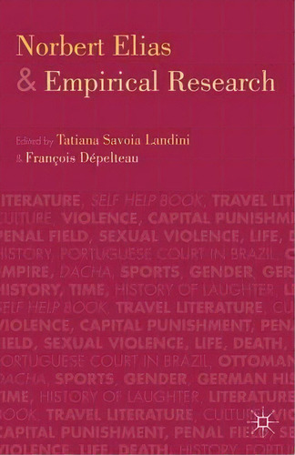 Norbert Elias And Empirical Research, De T. Landini. Editorial Palgrave Macmillan, Tapa Dura En Inglés