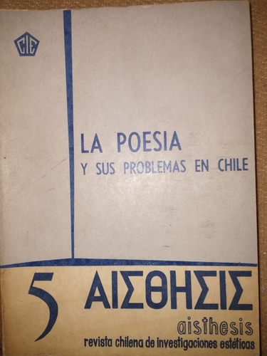 La Poesía Y Sus Problemas En Chile, Aisthesis