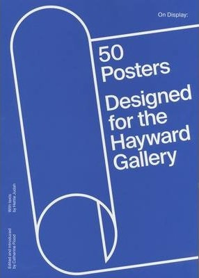 Libro On Display : 50 Years Of Hayward Gallery Posters - ...