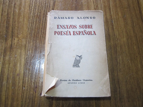 Ensayos Sobre Poesía Española - Dámaso Alonso