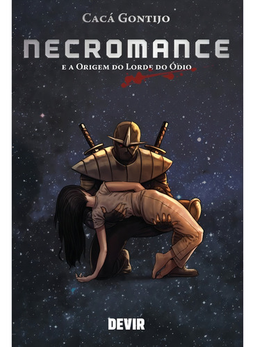 Necromance: E A Origem Do Lorde Do Ódio, De Cacá Gontijo. Série Necromance Editora Devir, Capa Dura, Edição Necromance Em Português, 2022