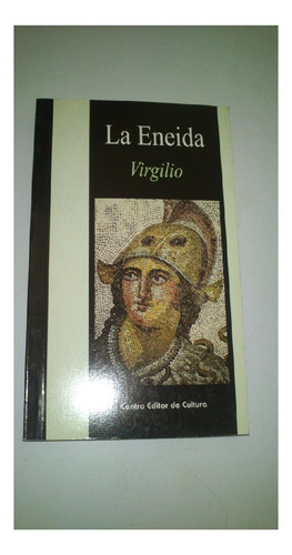 La Eneida, Virgilio, Editorial Centro Editor De Cultura.